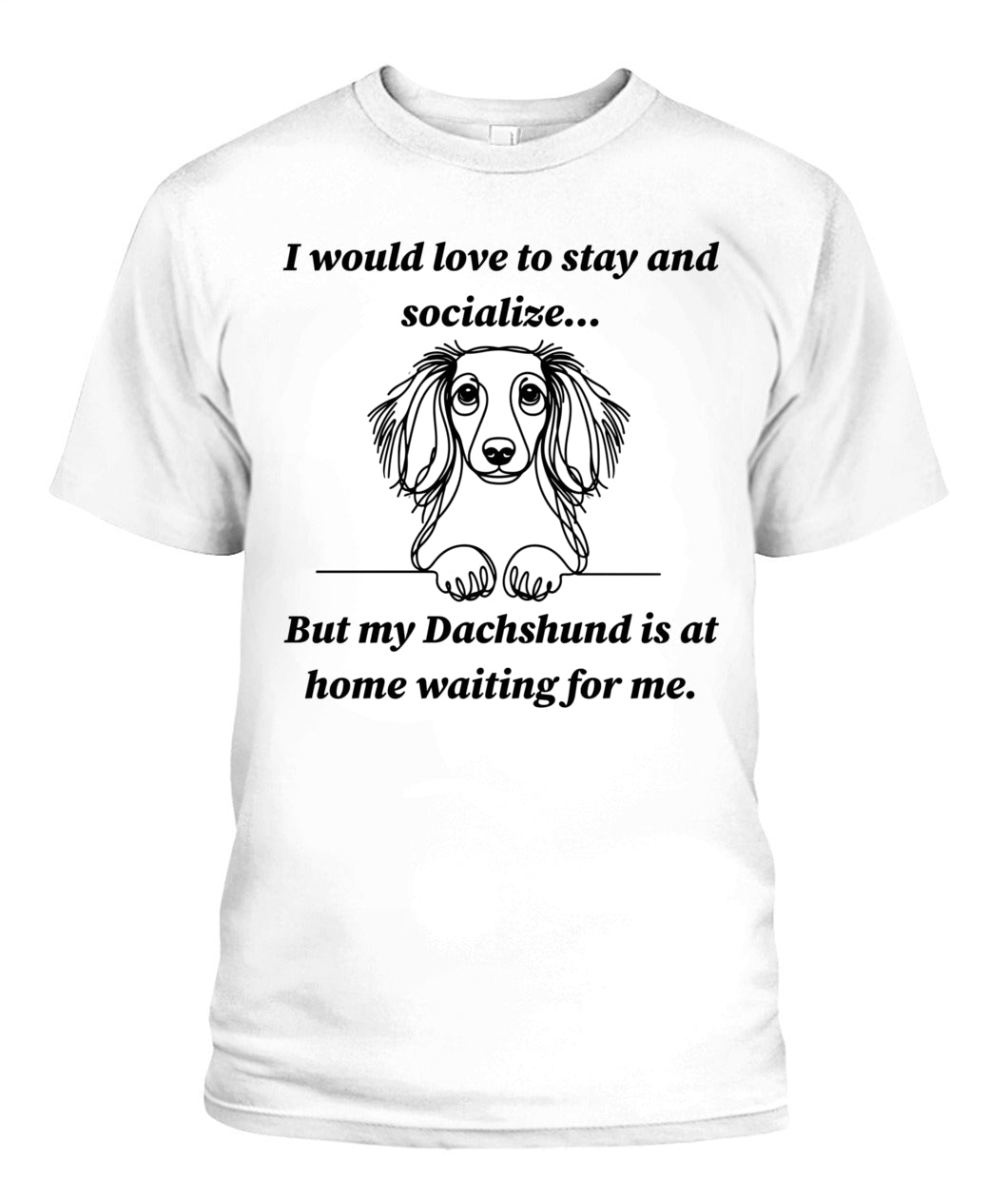 Unisex "Anti-Social" Dachshund Shirt - A must for Dachshund lovers!