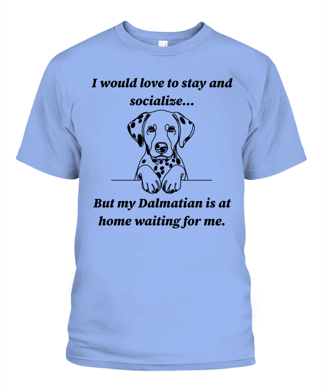 Unisex "Anti-Social" Dalmatian Shirt - A must for Dalmatian lovers!