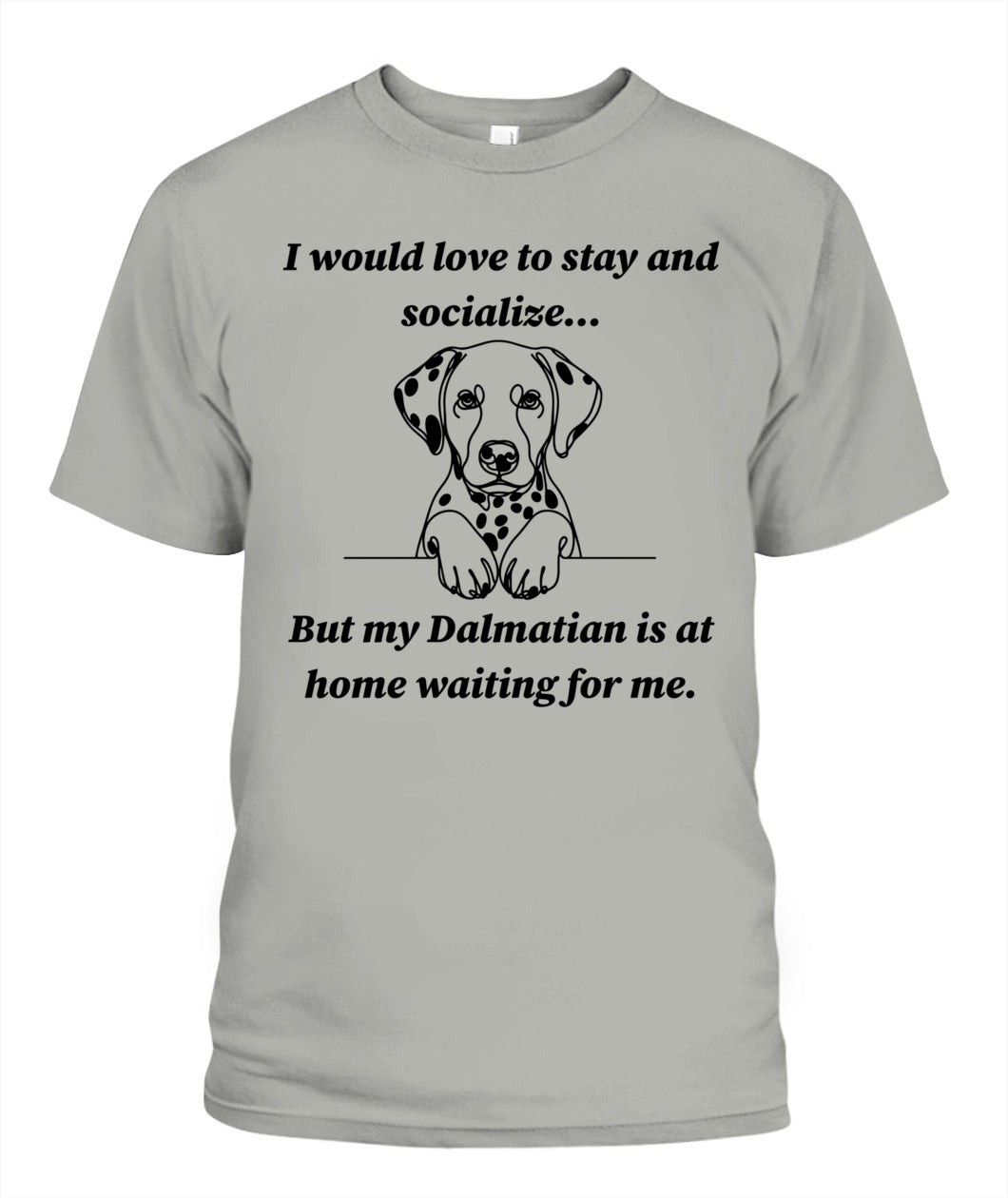Unisex "Anti-Social" Dalmatian Shirt - A must for Dalmatian lovers!