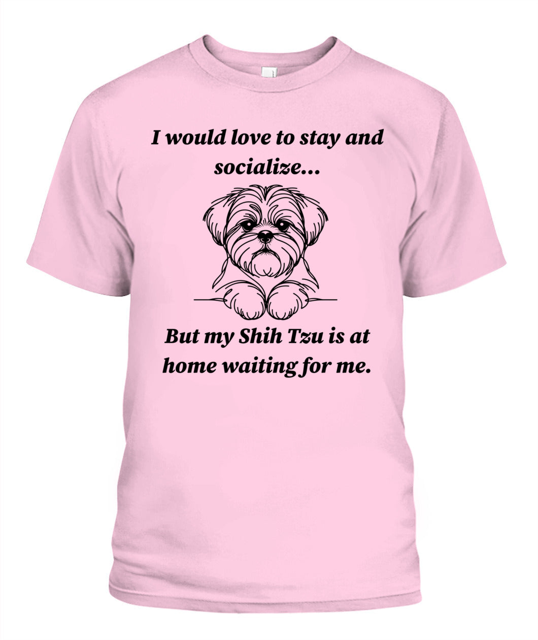 Unisex "Anti-Social" Shih Tzu Shirt - A must for Shih Tzu lovers!
