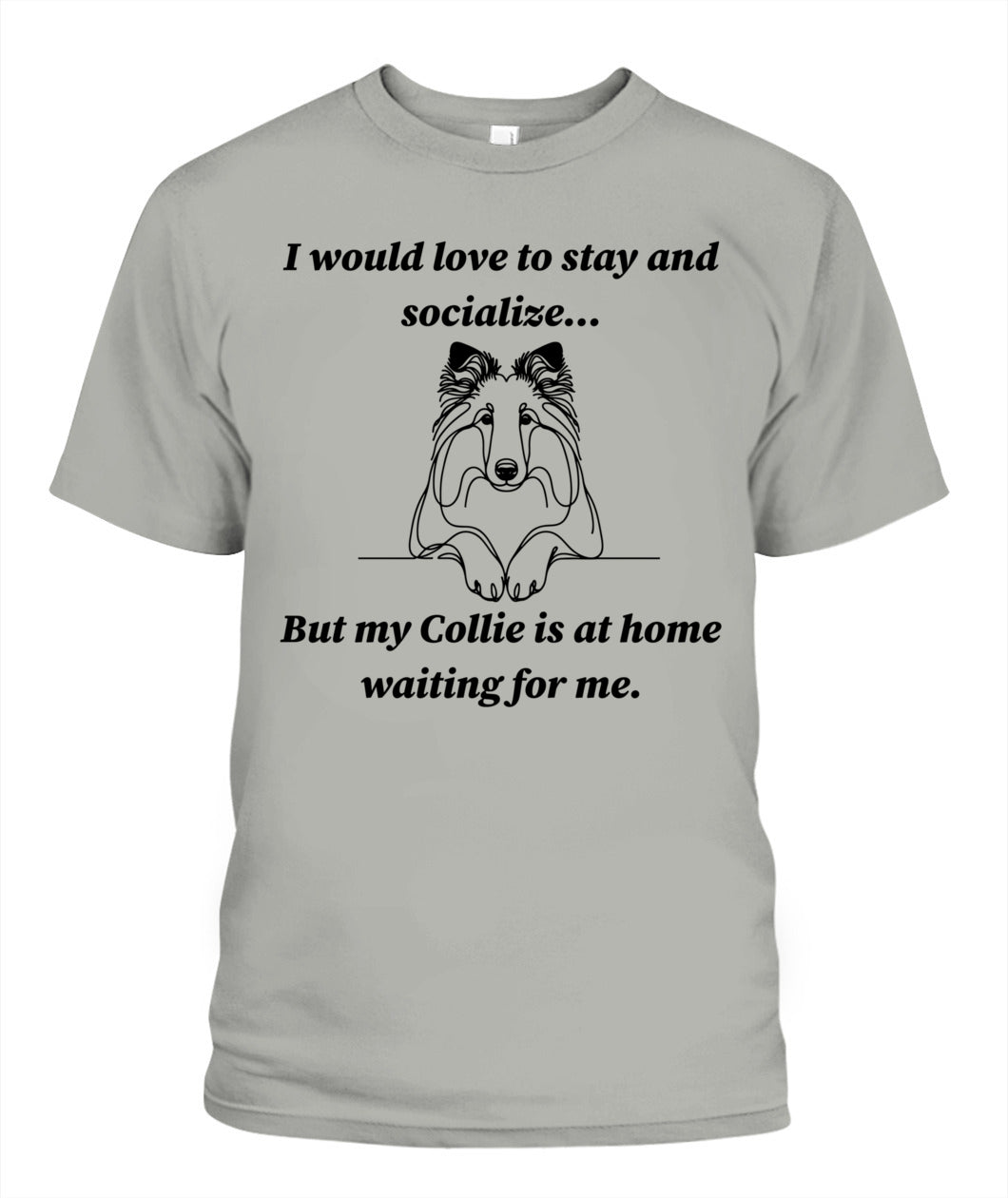 Unisex "Anti-Social" Collie Shirt - A must for Collie lovers!