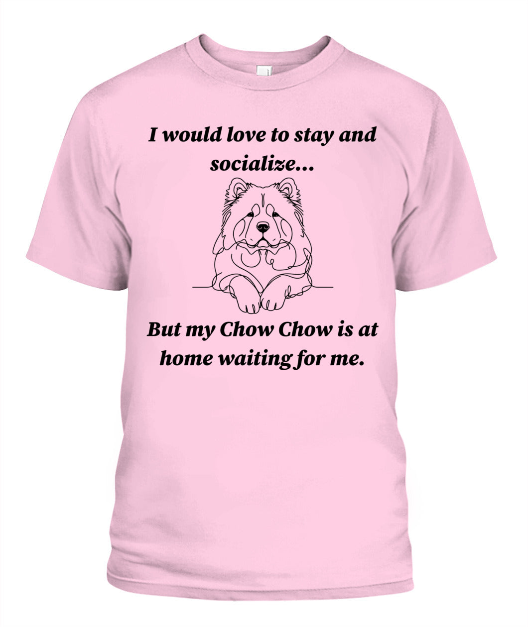 Unisex "Anti-Social" Chow Chow Shirt - A must for Chow Chow lovers!