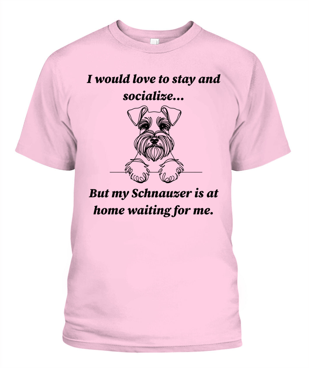 Unisex "Anti-Social" Schnauzer Shirt - A must for Schnauzer lovers!