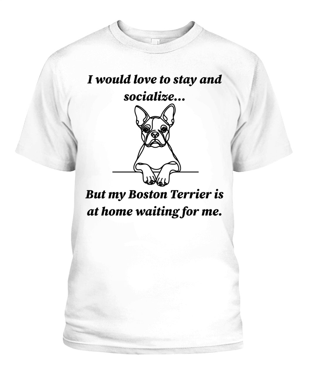 Unisex "Anti-Social" Boston Terrier Shirt - A must for Boston Terrier lovers!