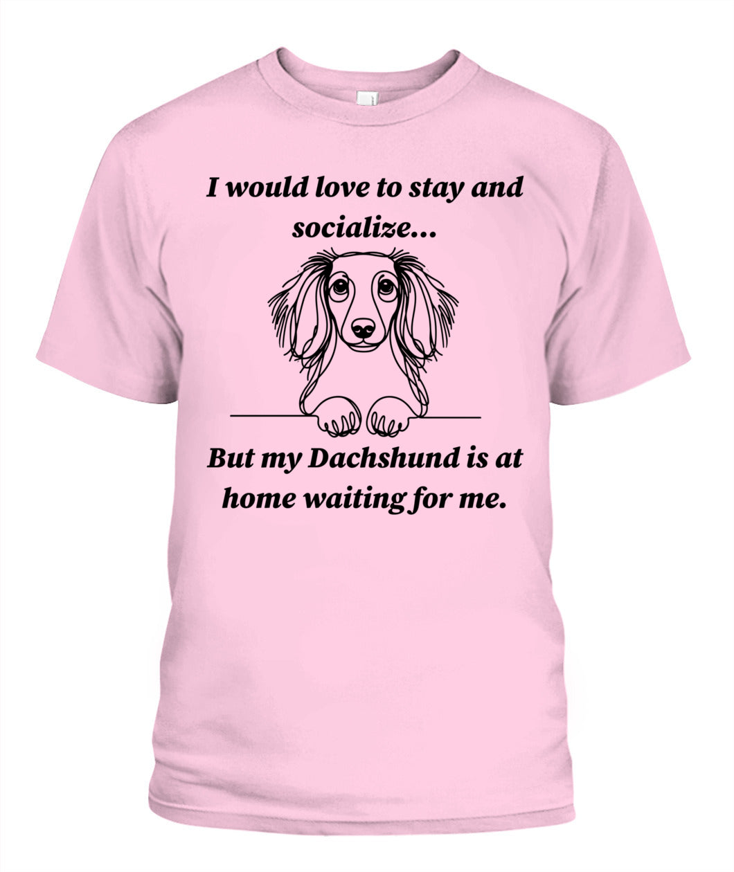 Unisex "Anti-Social" Dachshund Shirt - A must for Dachshund lovers!