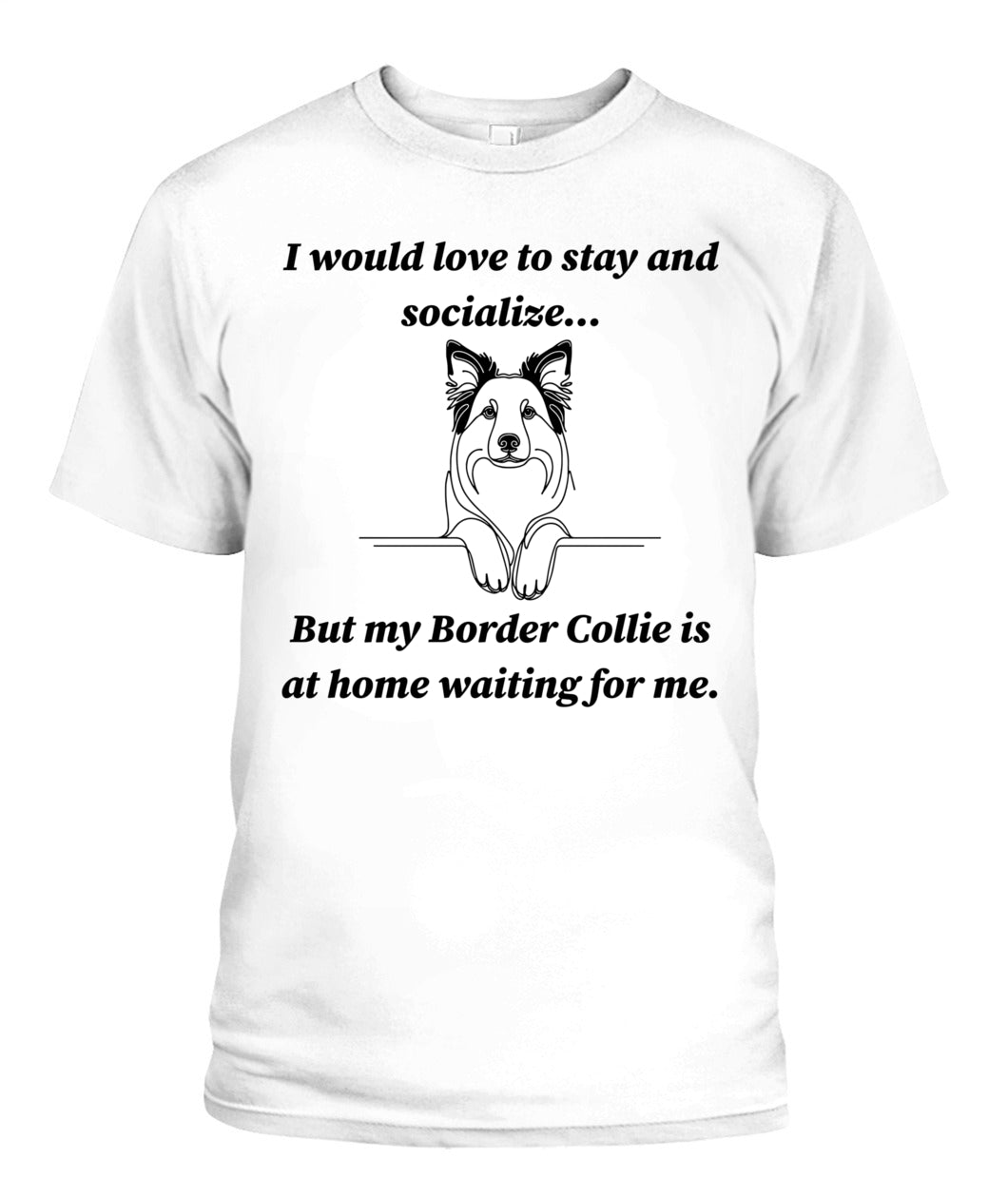 Unisex "Anti-Social" Border Collie Shirt - A must for Border Collie lovers!