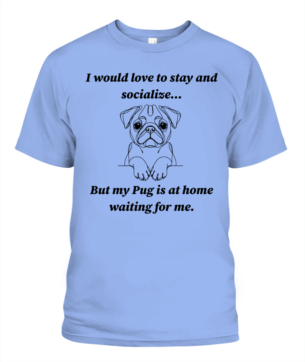 Unisex "Anti-Social" Pug Shirt - A must for Pug lovers!