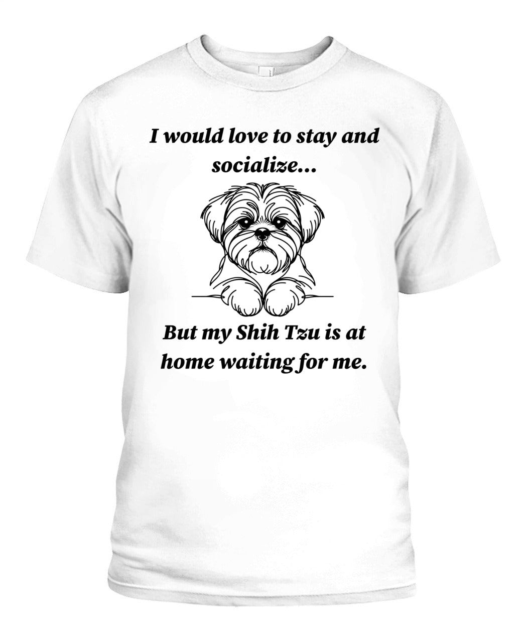 Unisex "Anti-Social" Shih Tzu Shirt - A must for Shih Tzu lovers!