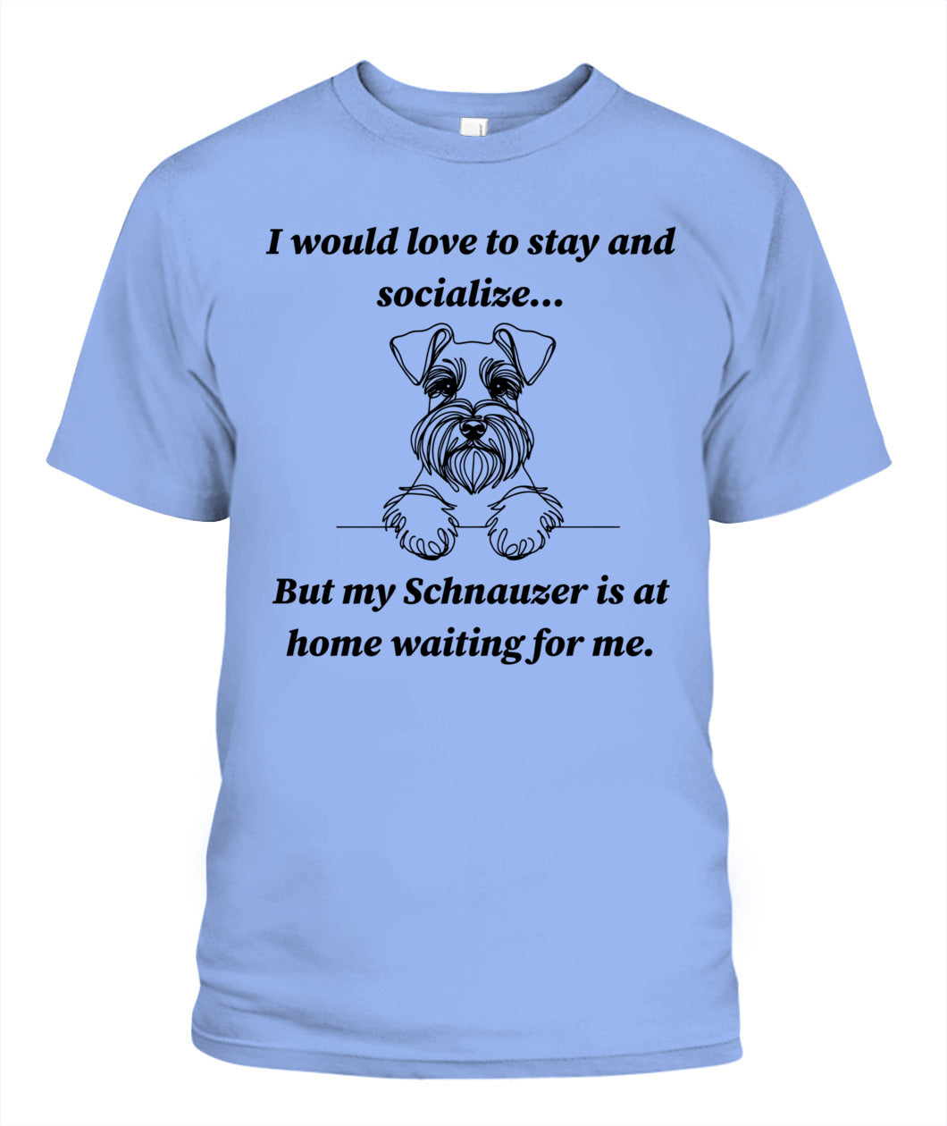 Unisex "Anti-Social" Schnauzer Shirt - A must for Schnauzer lovers!