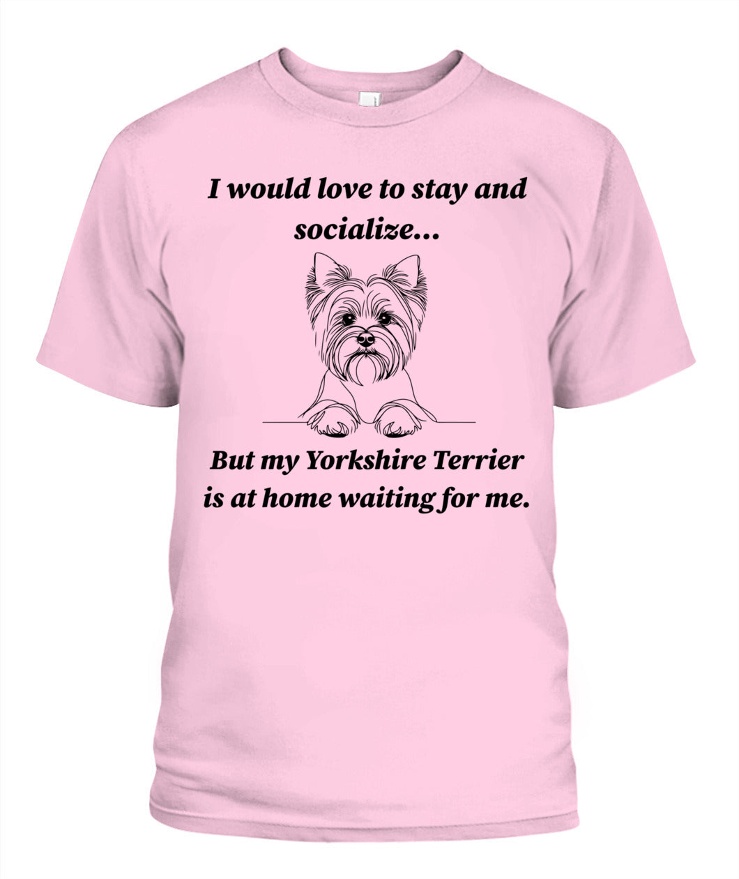 Unisex "Anti-Social" Yorkshire Terrier Shirt - A must for Yorkshire Terrier lovers!