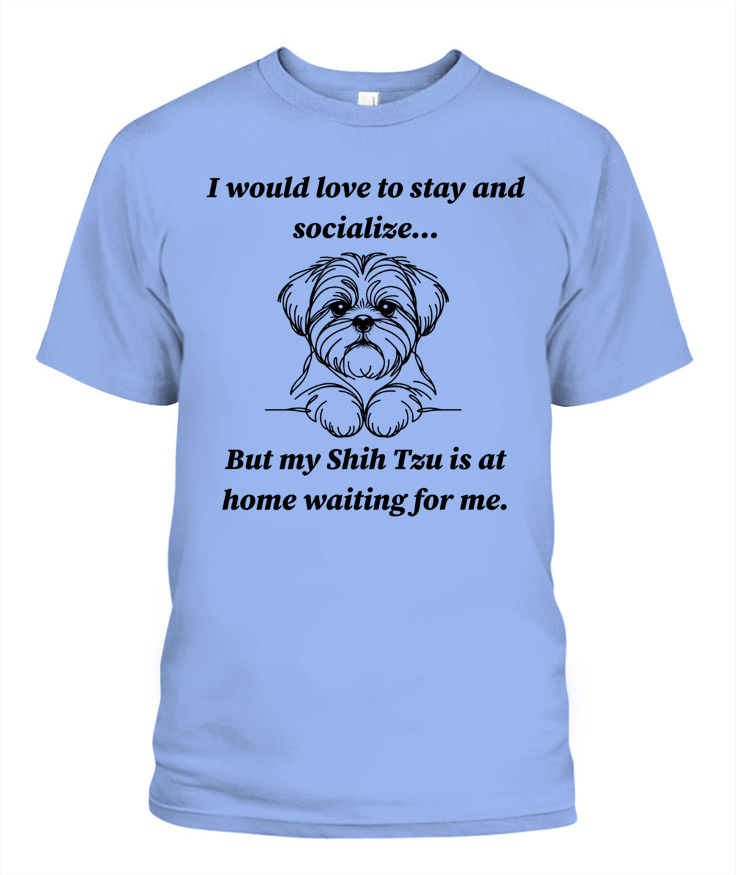 Unisex "Anti-Social" Shih Tzu Shirt - A must for Shih Tzu lovers!