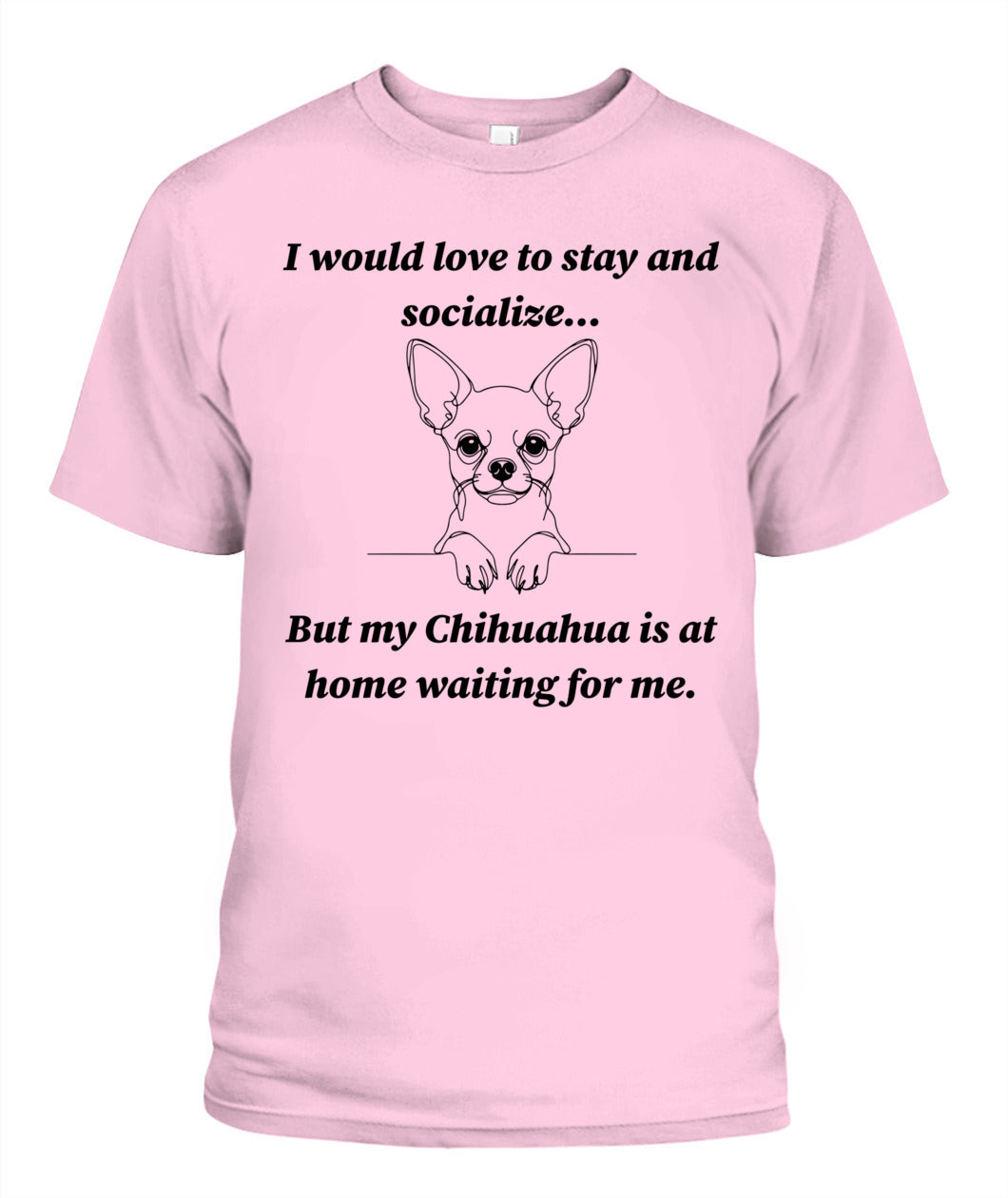 Unisex "Anti-Social" Chihuahua Shirt - A must for Chihuahua lovers!