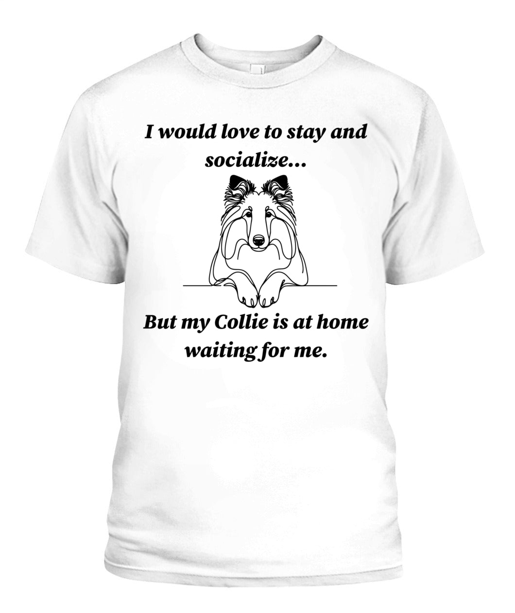 Unisex "Anti-Social" Collie Shirt - A must for Collie lovers!