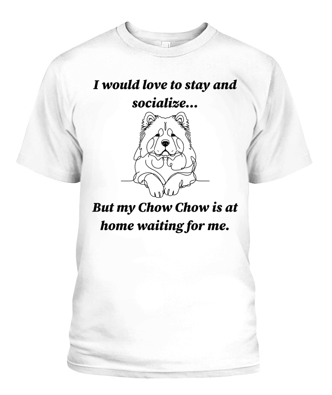 Unisex "Anti-Social" Chow Chow Shirt - A must for Chow Chow lovers!