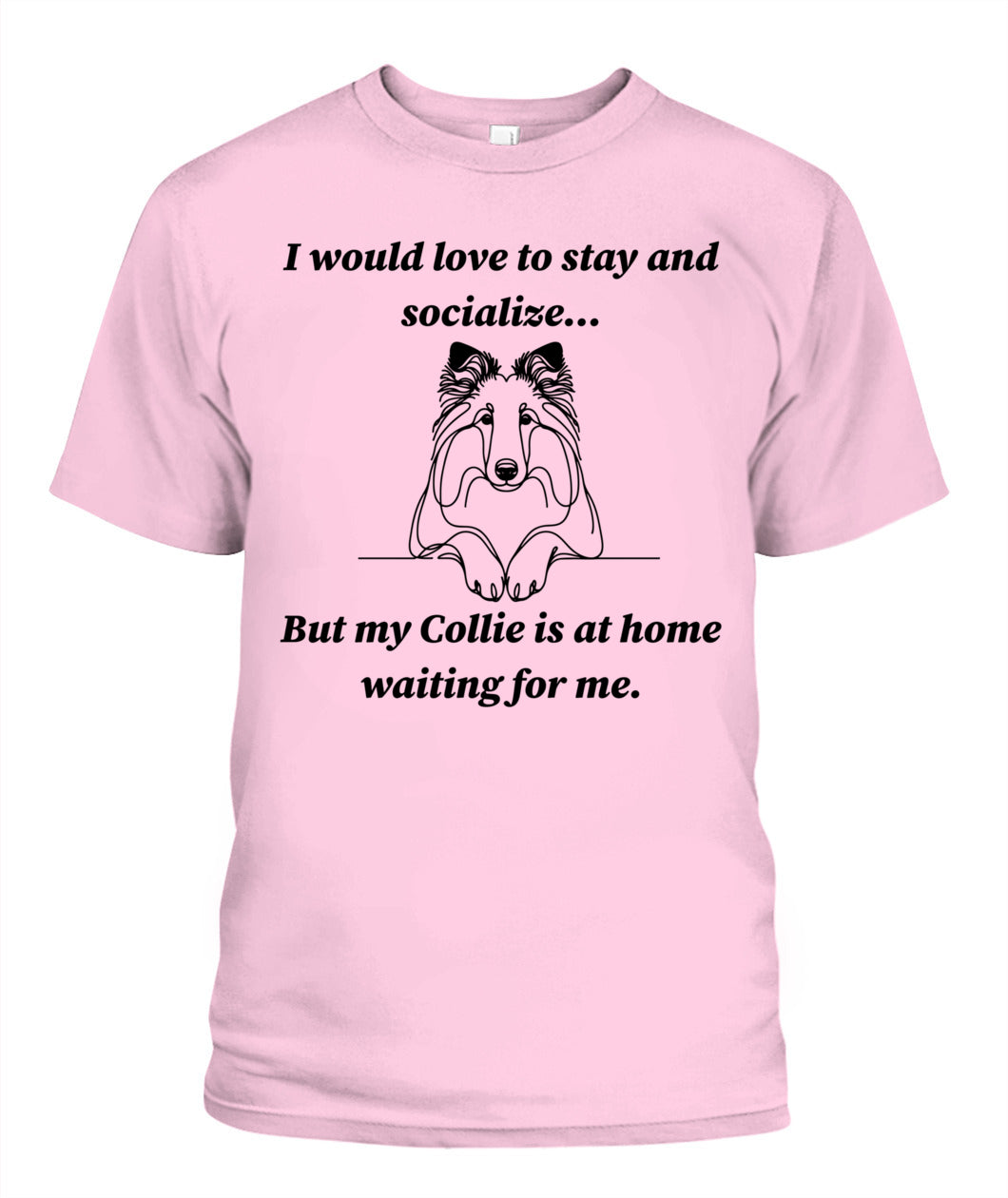 Unisex "Anti-Social" Collie Shirt - A must for Collie lovers!